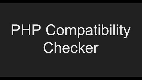 PHP Compatibility Checker