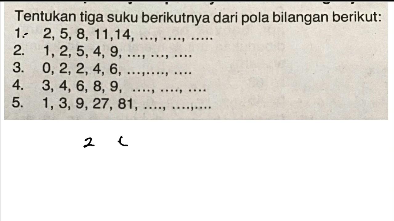 Tentukan Tiga Suku Berikutnya Dari Pola Bilangan Berikut YouTube tentukan-tiga-suku-berikutnya-dari-pola-bilangan-berikut-youtube