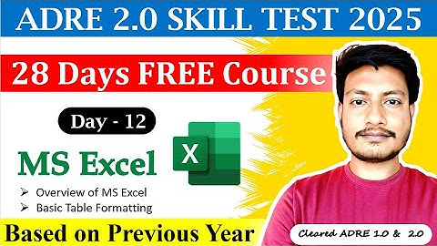 ADRE Skill Test 2025 || Day- 12 || MS Excel || Basic Concepts and Formatting || Maths Plus Assam
