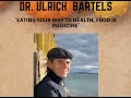 Dr ulrich bartels  eating your way to health food is medicine