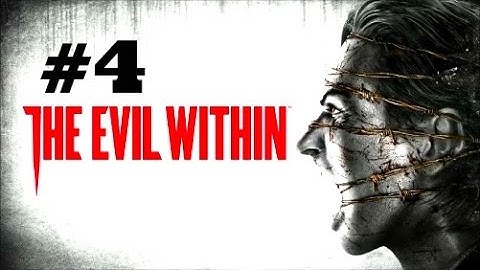 The Evil Within Walkthrough Part 4 [PS4 Xbox One PC] - No Commentary