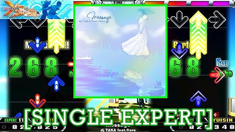 【DDR X3】 message / dj TAKA feat.flare [SINGLE EXPERT] 譜面確認+Play