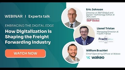 WEBINAR REPLAY - How Digitalization is Shaping the Freight Forwarding Industry