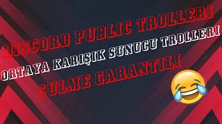 Di̇scord Publi̇c Trolleri̇ Ortaya Karişik Sunucu Trolleri̇ Gülme Garanti̇li̇