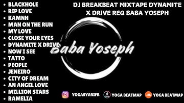 DJ BREAKBEAT MIXTAPE DYNAMITE X DRIVE REQ BABA YOSEPH | BREAKBEAT KOTA