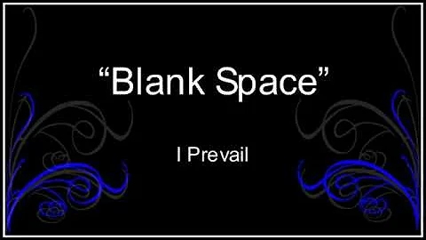 Lyrics - I Prevail - Blank Space