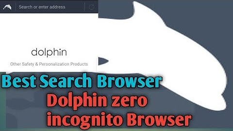 Very important and best Search Browser || Dolphin zero incognito Browser || Private Browser