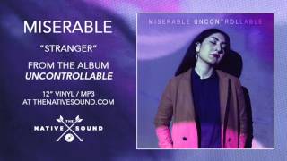 Video thumbnail of "Miserable – Stranger (Audio)"