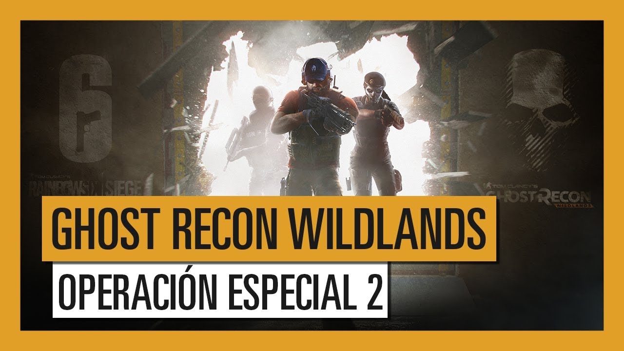 Ghost Recon Wildlands - Operación Especial 2: Rainbow Six Siege - YouTube