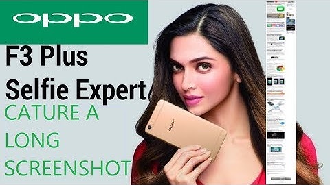 OPPO F3 | how to take a long SCREENSHOT | works on all OPPO phones | by GET SMART