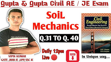 Soil Mechanics & Foundation Engg (31–40) Gupta & Gupta Civil Engg | SSCJE | UPPSC AE | VIPIN KUMAR