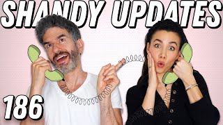 UPDATES To Shandies' Questions! - Ep 186 - Dear Shandy