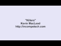 Kevin MacLeod ~ Killers