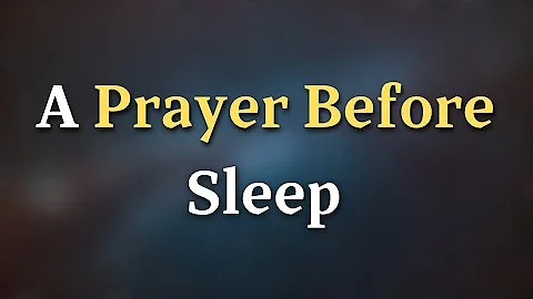 A Heartfelt Prayer Before Sleep For Blessings And Protection | Sleep With God’s Peace Tonight