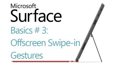 Surface RT Tips - Basics: #3 Offscreen Swipein Gestures Microsoft Windows 8