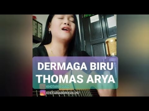 DERMAGA BIRU|| Thomas Arya|| Cover khotariagulo