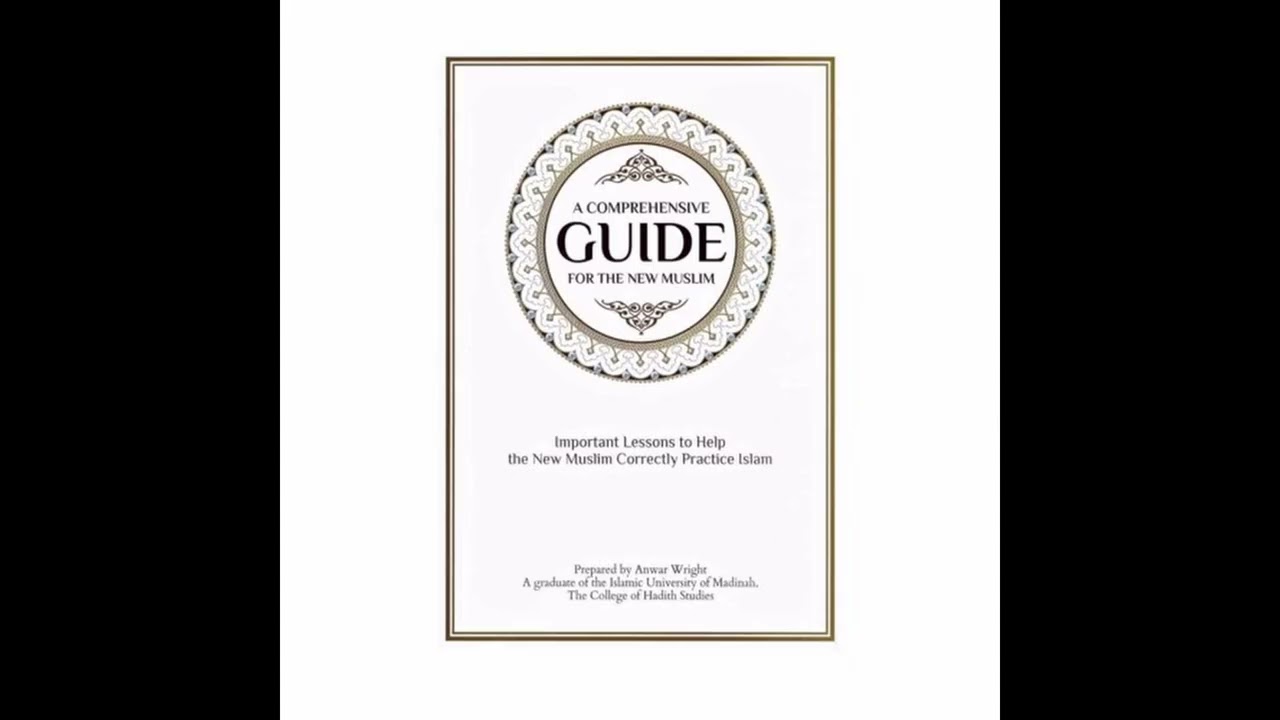 A Comprehensive Guide for the New Muslim by Anwar Wright 17