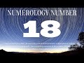Numerology: The meaning of number 18