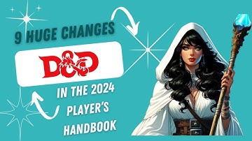 The 9 Biggest Changes to the D&D 2024 Player