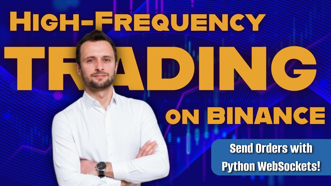 High-Frequency Trading on Binance: Send Orders with Python WebSockets ...