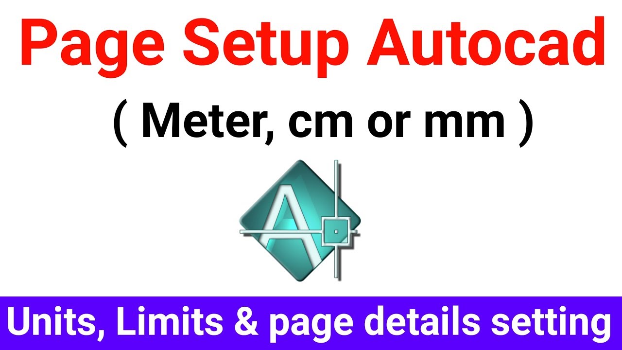 How to setup page units limits in meter in Autocad for Beginner