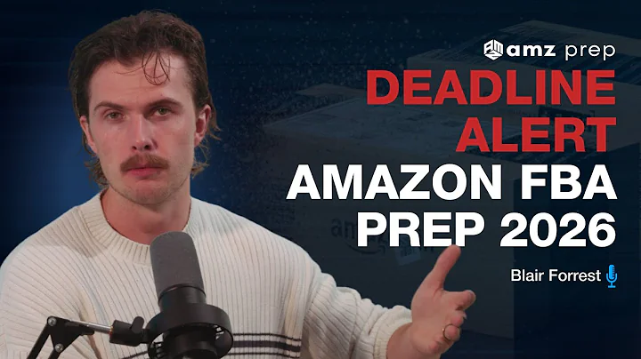 Amazon FBA Prep Deadline 2026 | What They're Not Telling Sellers | AMZ Prep