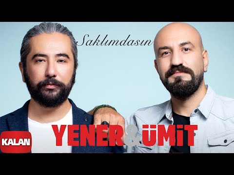 Yener & Ümit - Saklımdasın [ Single © 2021 Kalan Müzik ]