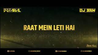 Din Mein Leti Hai Raat Mein Leti Hai Remix Dj sam Mumbai & Dj Faisal