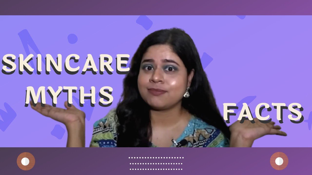 Skincare Myths to Stop Believing in 2020 - YouTube