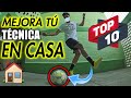 TOP 10 DE EJERCICIOS DE FUTBOL para ENTRENAR en CASA 🏠 MEJORA tús REGATES y tú TÉCNICA INDIVIDUAL ⚽️