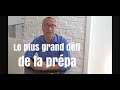 Le plus grand dfi de la prpa