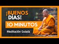 🌼Meditación de la MAÑANA (10 minutos) | ¡COMIENZA TU DÍA! | Mindfulness