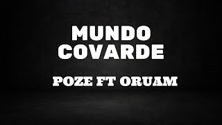 MC Poze do Rodo ft. Oruam - Mundo Covarde (LETRA)