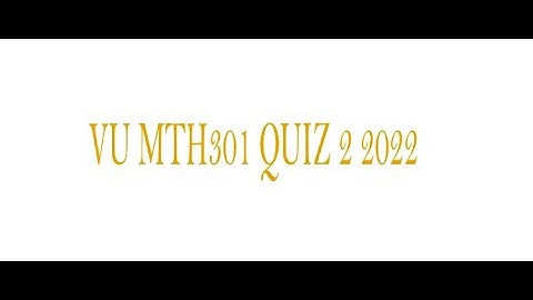 Mth301 quiz no 2 live attempt #vu quiz with salman