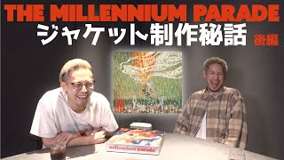 【THE MILLENNIUM PARADE】アルバムアートワークについてCota Mori本人に話を聞いてみた（後編）