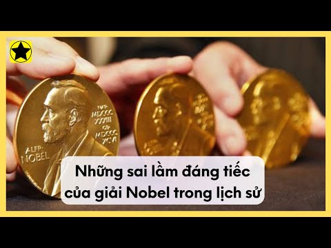 Những Sai Lầm Đáng Tiếc Của Giải Nobel Trong Lịch Sử