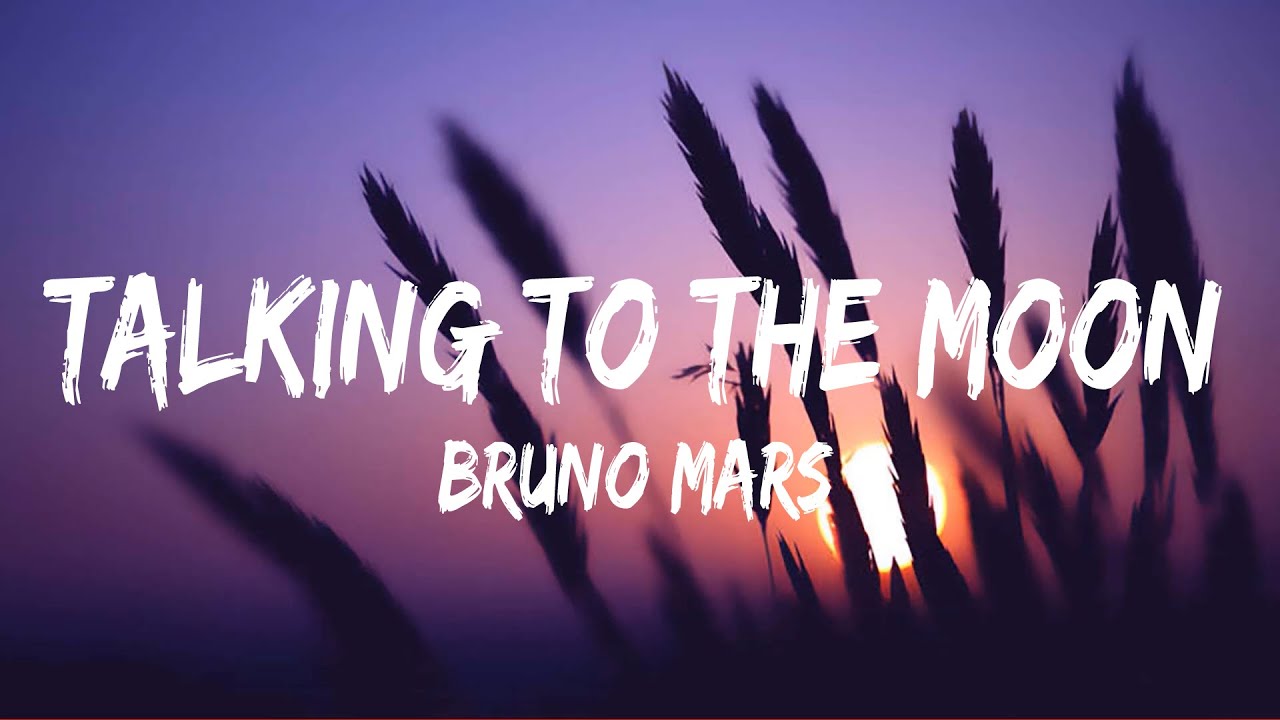 Bruno Mars Talking To The Moon (Lyrics) Bailey Zimmerman, Grupo