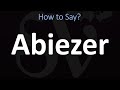 How to pronounce abiezer bible