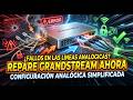 3 -🔥 Configura Líneas Análogas en Conmutadores Grandstream (Guía Paso a Paso)
