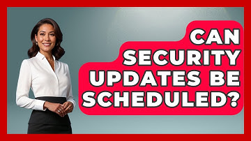 Can Security Updates Be Scheduled? - The Hardware Hub