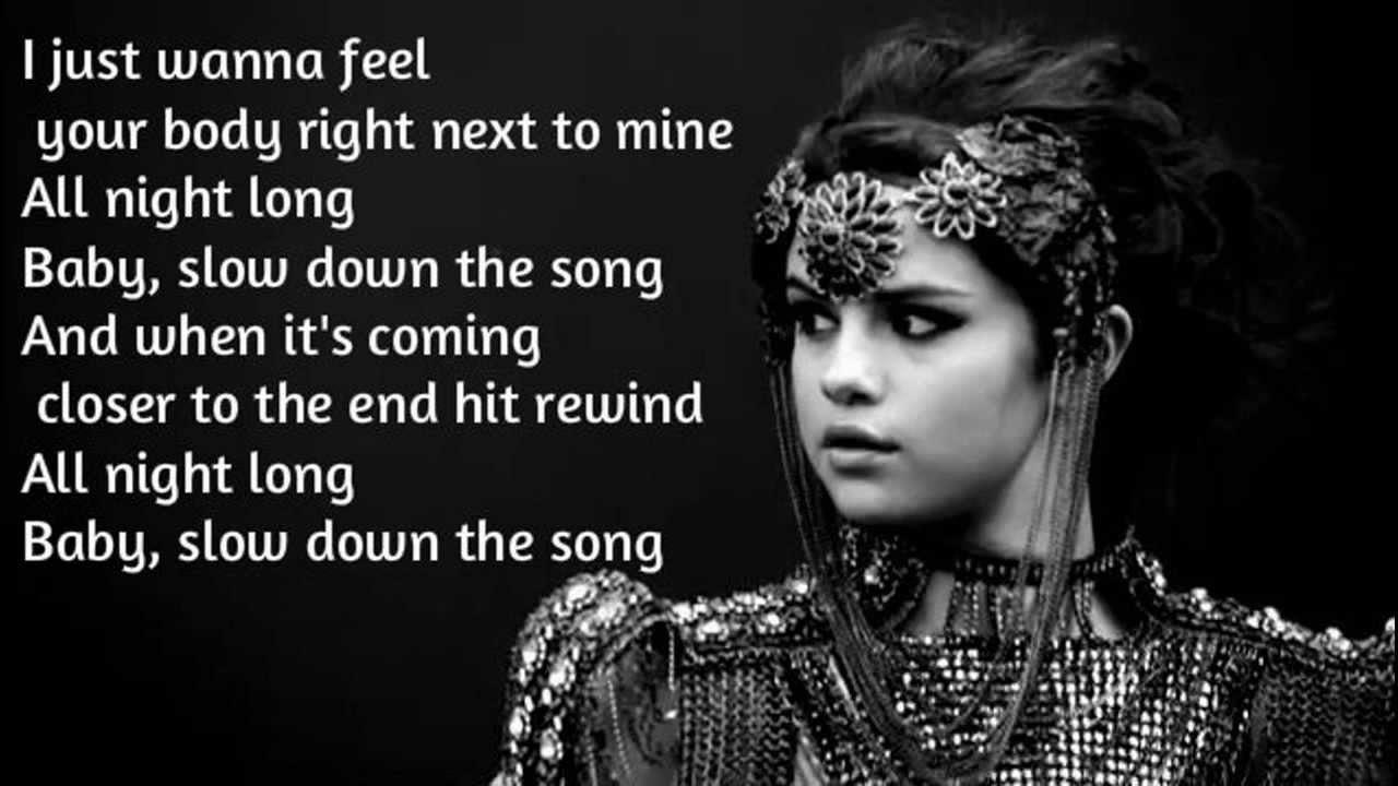 Selena Gomez Slow down Lyrics. Selena Gomez Calm down. Selena Gomez Slow down 1080p. I just wanna feel love