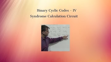Syndrome Calculation Circuit -  Binary Cyclic Codes - Part 4 | Error Control Coding