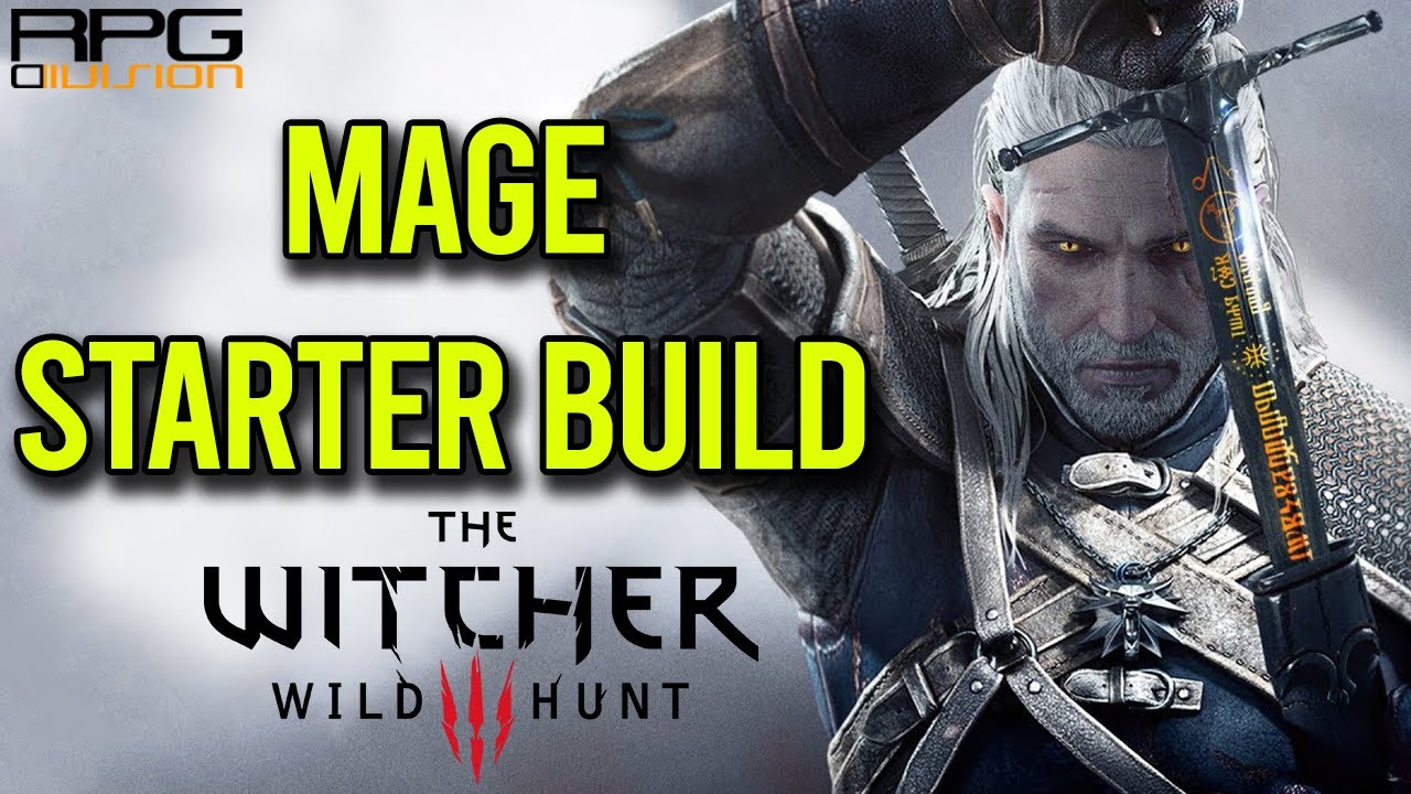 Mage Starter Build - The Witcher 3 2020 - Youtube