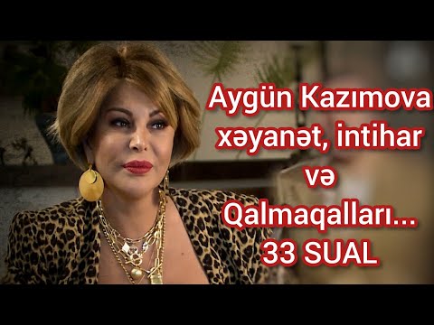 Aygün Kazımova - Xəyanət, İntihar və Qalmaqalları haqqında.Ruslanla \