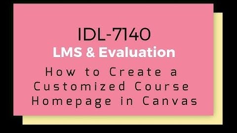 How to Create a Customized Course Homepage in Canvas