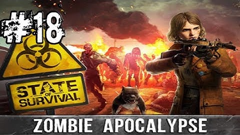 State of Survival - Gameplay Part 18 (Android,IOS)