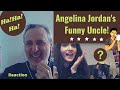 Angelina Jordan -- Funny Uncle! (Reaction)
