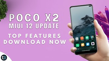 INSTALL MIUI 12 China Update on POCO X2 / Redmi K30 | MIUI 12 Features