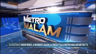 Soundtrack yang digunakan untuk METRO TV seperti METRO MALAM!! | Lagu apa ini maaf.. saya gak tau?