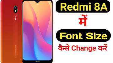 How to change font size in Redmi 8A || Redmi 8A me font size kaise change kare ||
